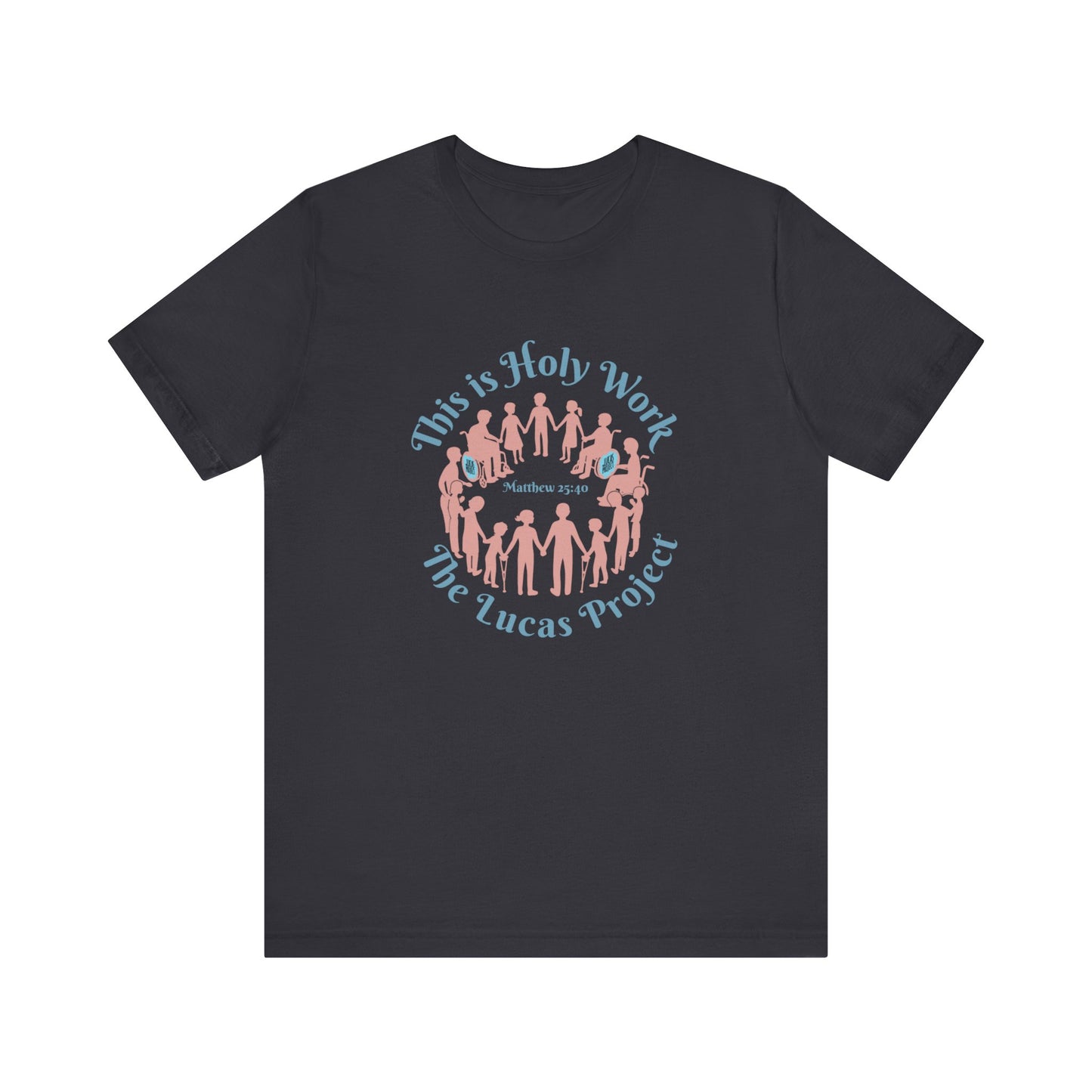 "Holy Work" Unisex Jersey Short Sleeve Tee
