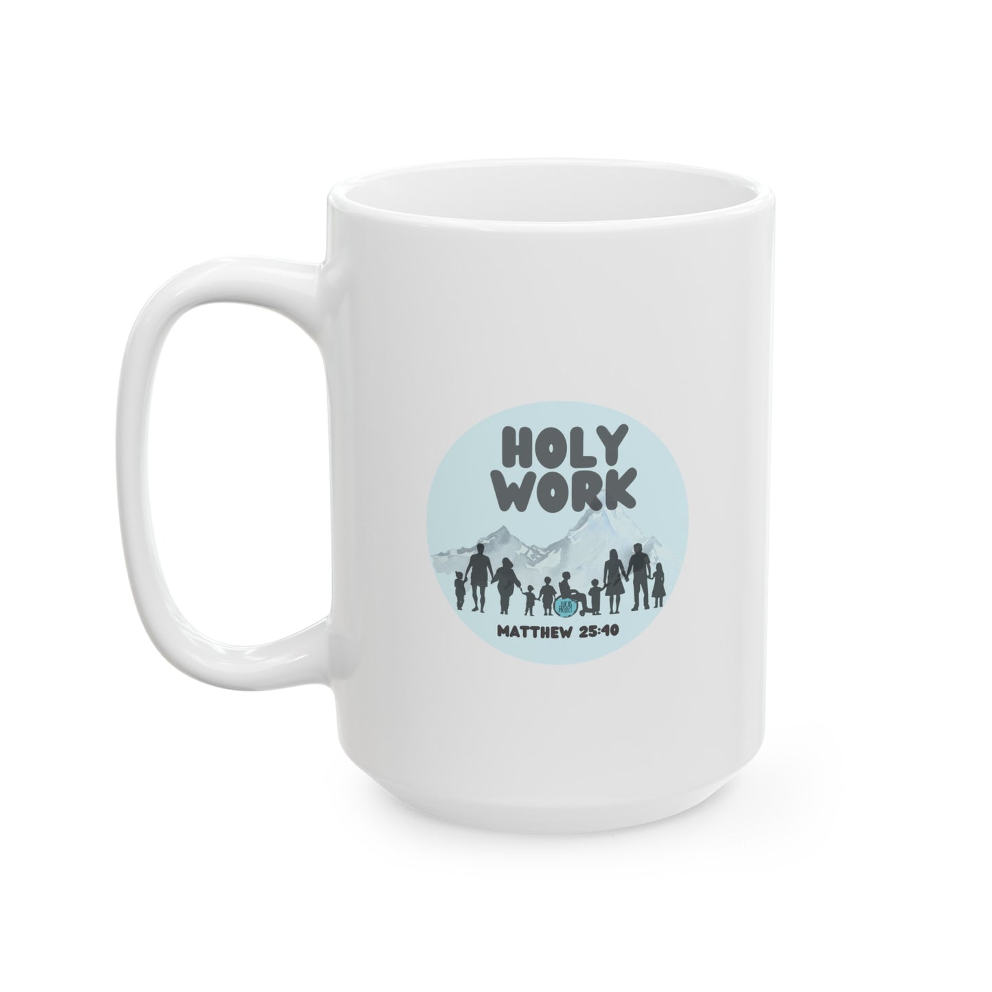 Holy Work Mug, 11oz