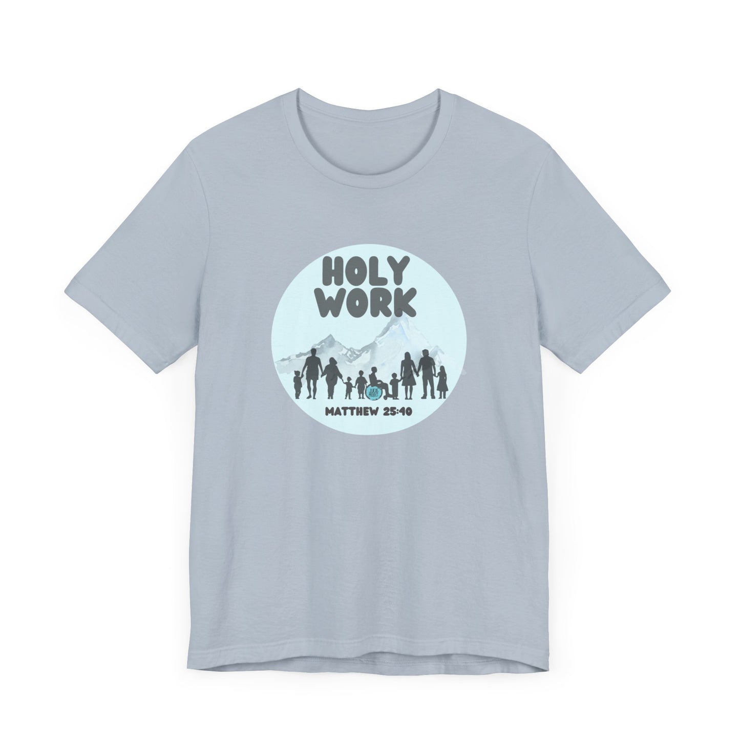"Holy Work" Unisex Jersey Short Sleeve Tee