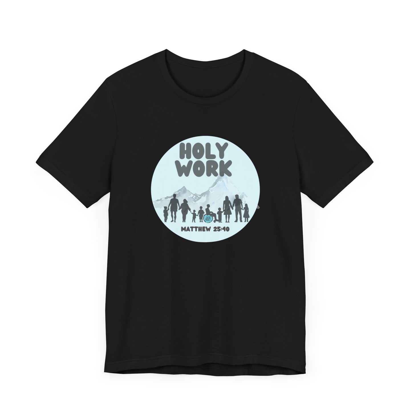 "Holy Work" Unisex Jersey Short Sleeve Tee