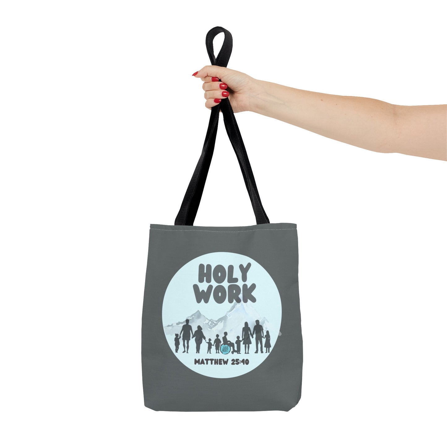 Holy Work Tote Bag