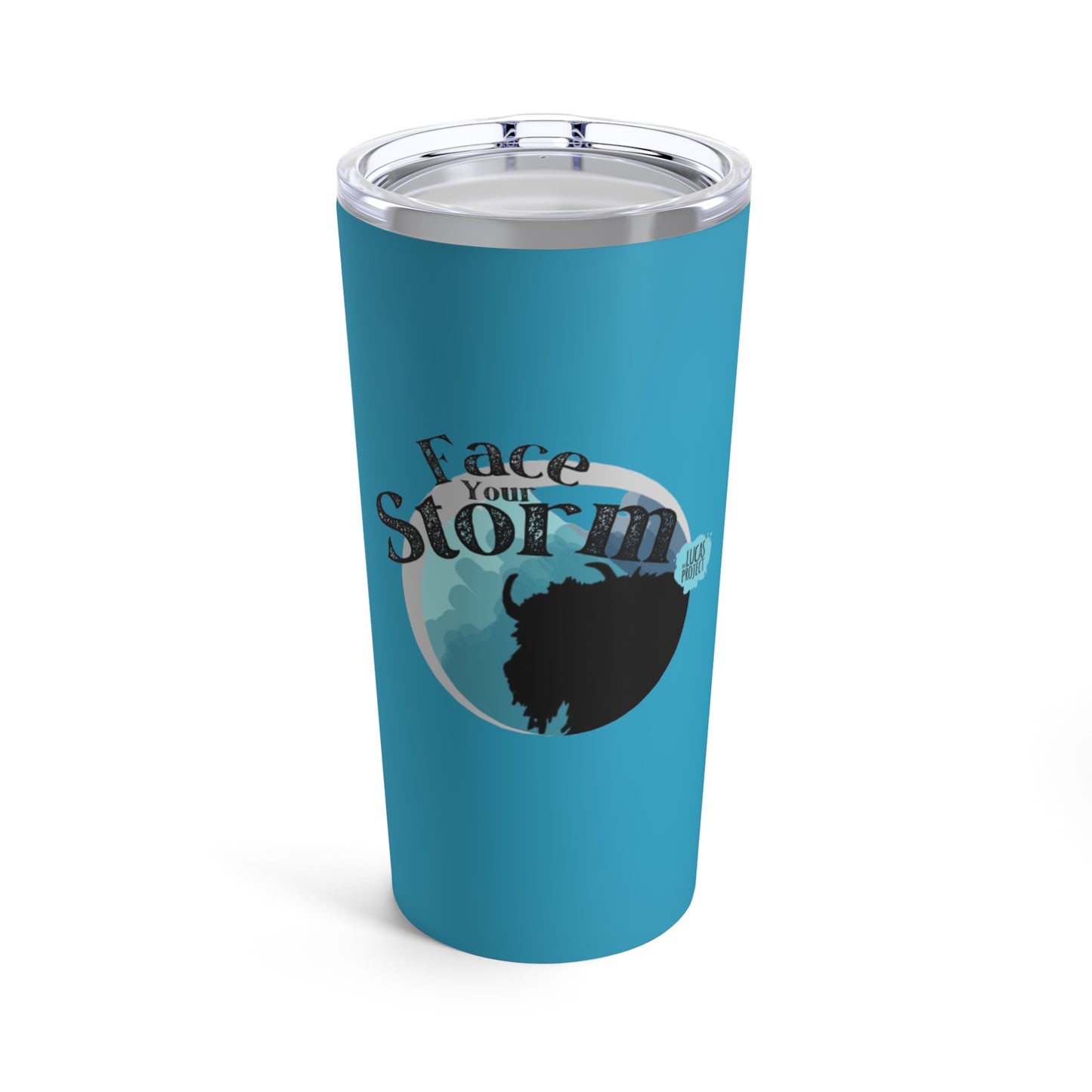 #FaceYourStorm Tumbler 20oz