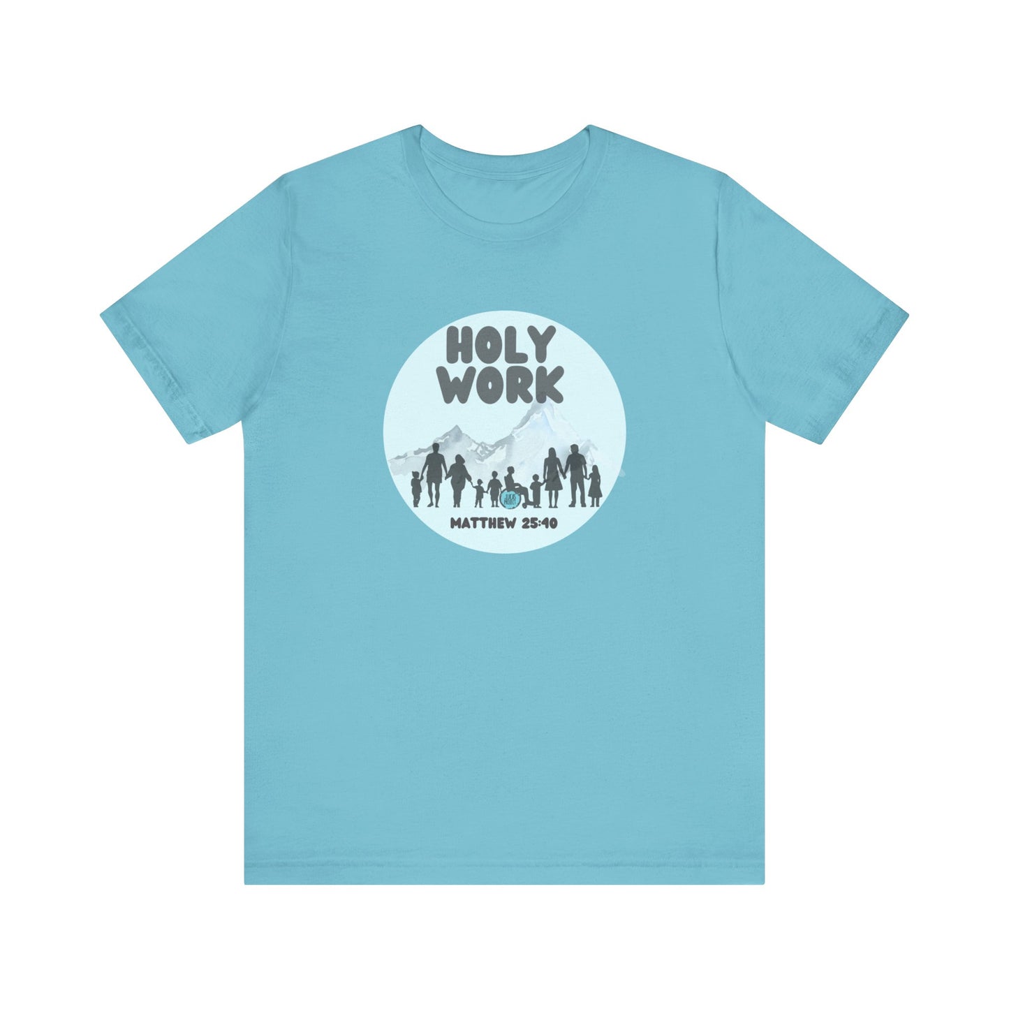 "Holy Work" Unisex Jersey Short Sleeve Tee