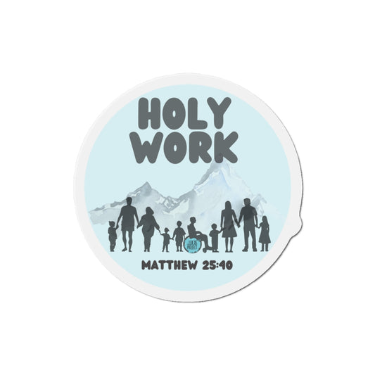 "Holy Work" Die-Cut Magnets
