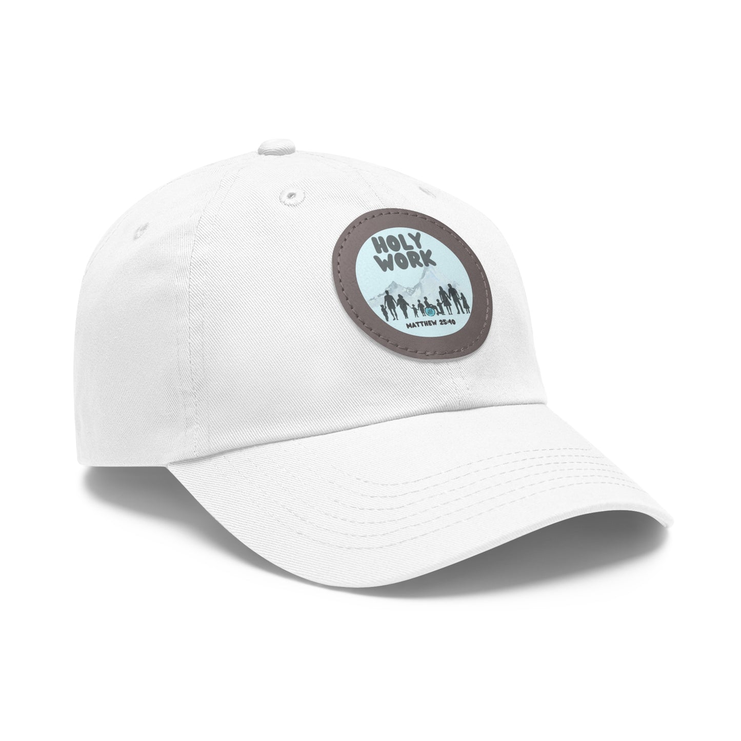 "Holy Work" Dad Hat with Leather Patch (Round)