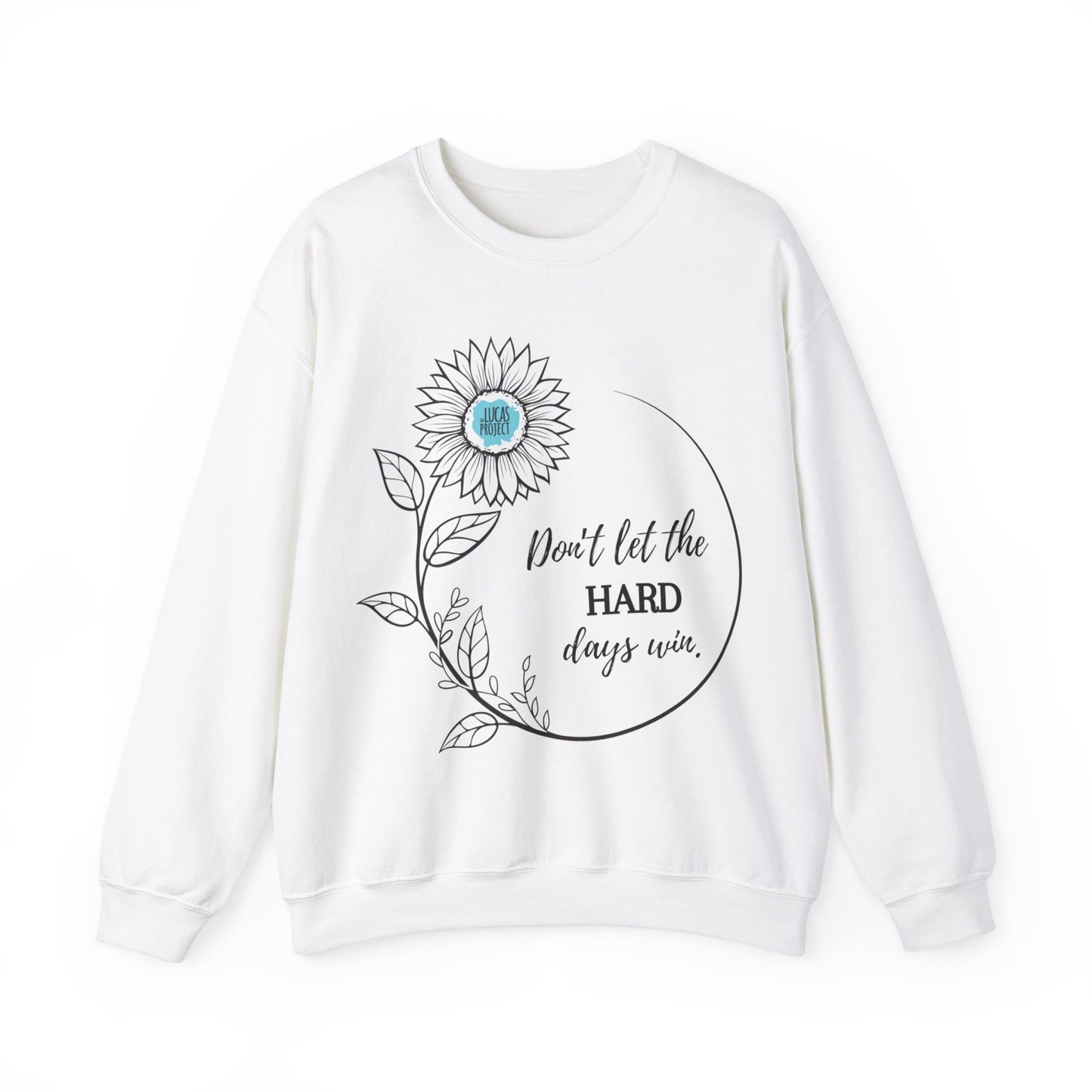 "Don't Let The Hard Days Win" Unisex Heavy Blend™ Crewneck Sweatshirt