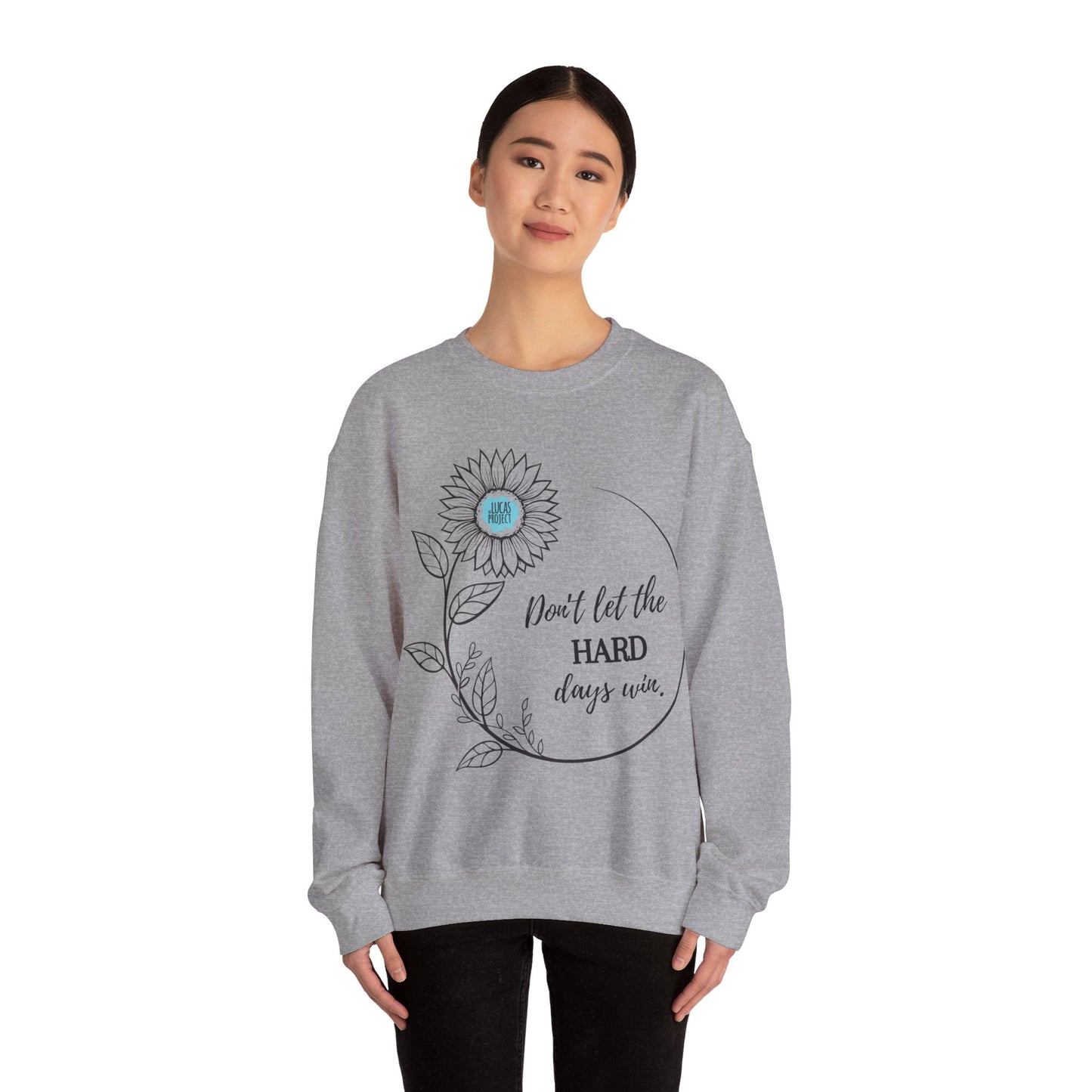 "Don't Let The Hard Days Win" Unisex Heavy Blend™ Crewneck Sweatshirt