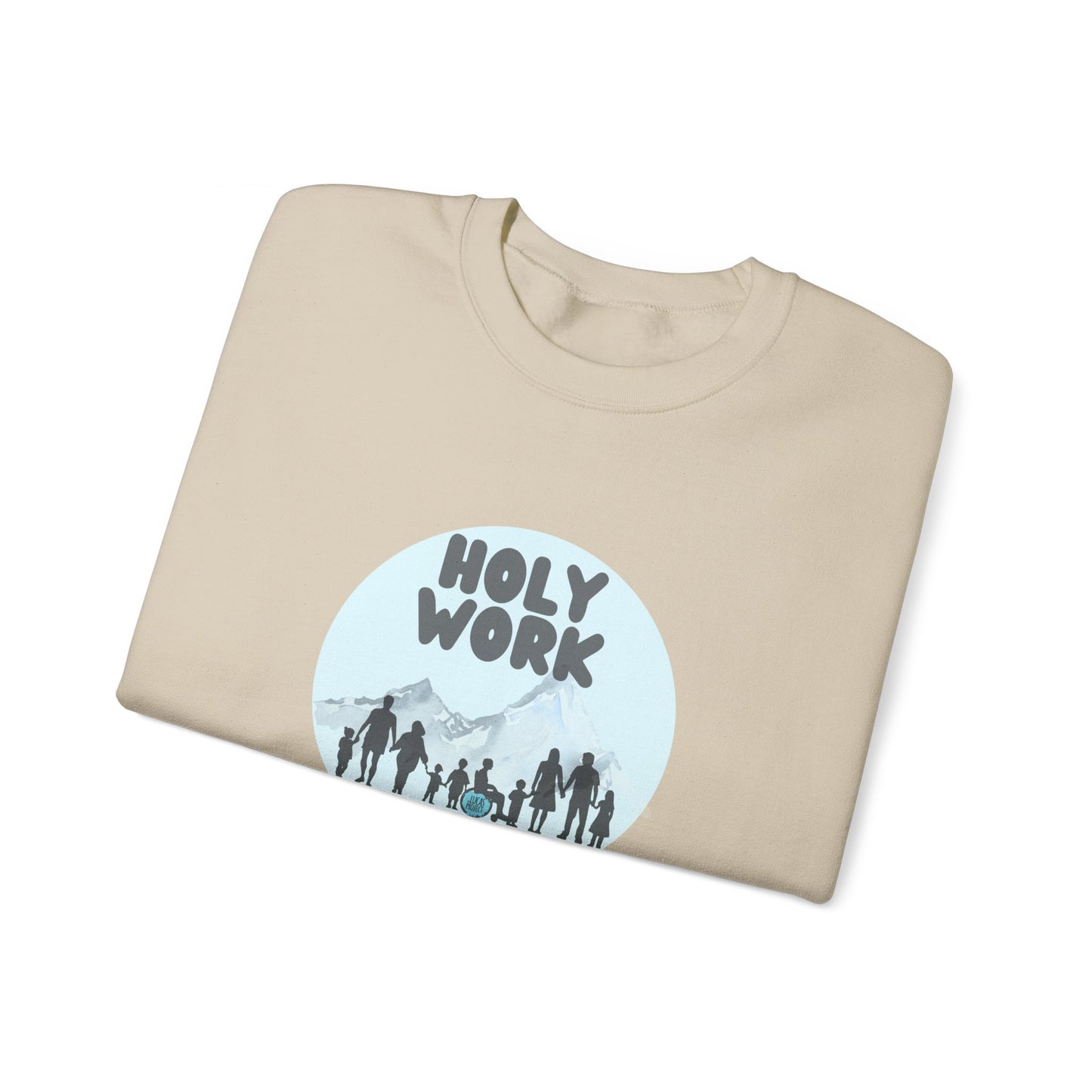 "Holy Work" Unisex Heavy Blend™ Crewneck Sweatshirt