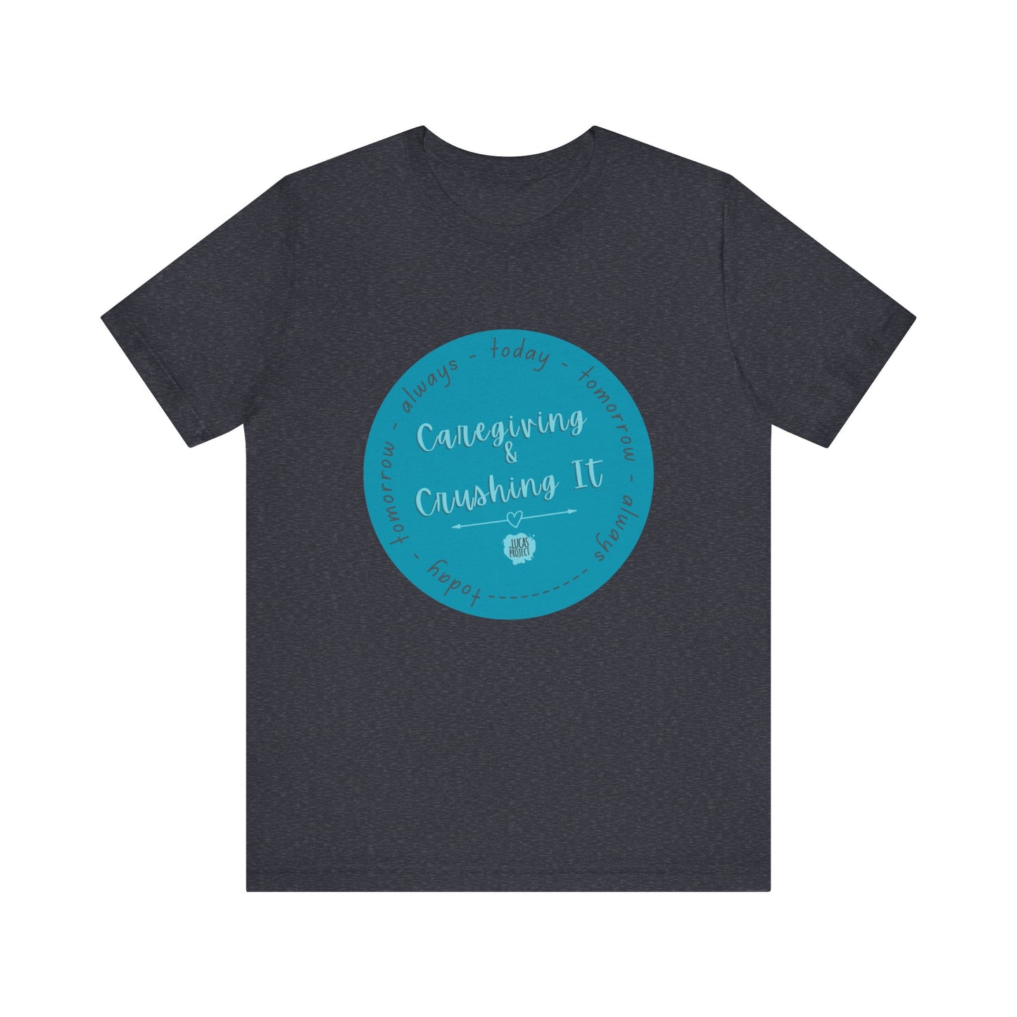 "Caregiving & Crushing It" Unisex Jersey Short Sleeve Tee