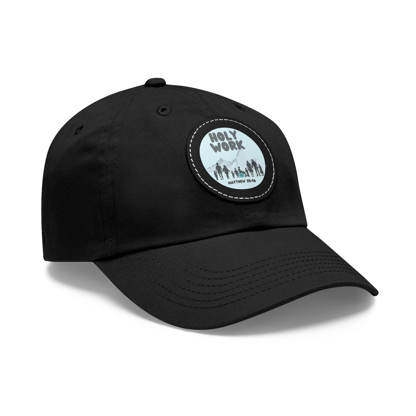 "Holy Work" Dad Hat with Leather Patch (Round)