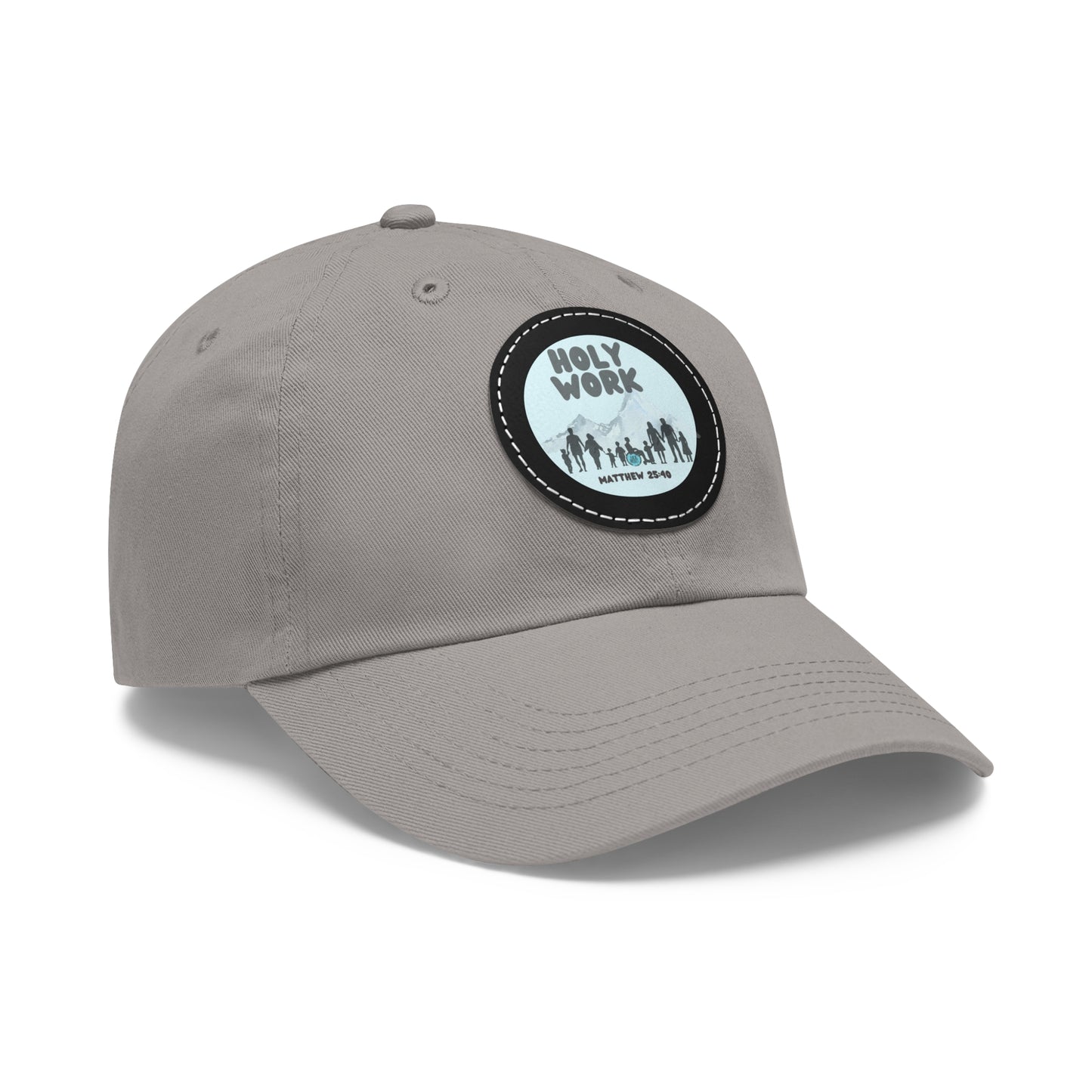 "Holy Work" Dad Hat with Leather Patch (Round)