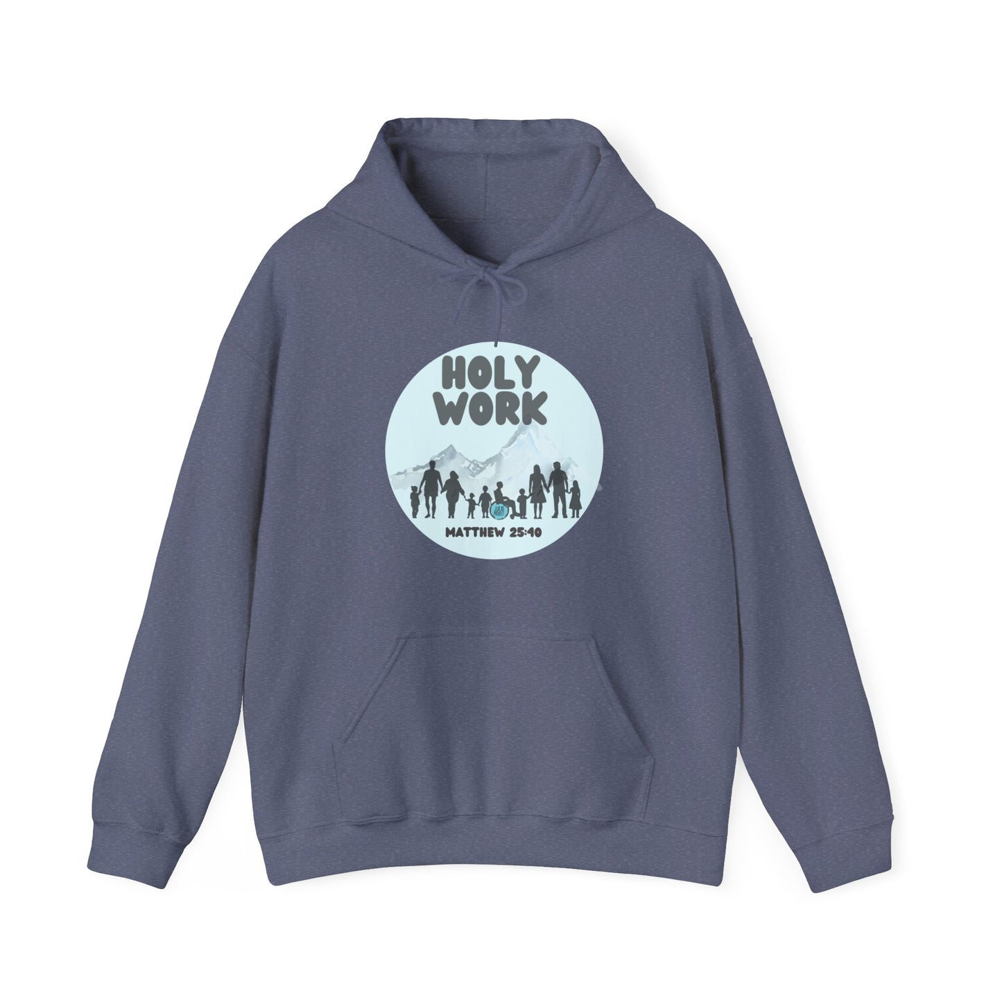 "Holy Work" Unisex Heavy Blend™ Hooded Sweatshirt