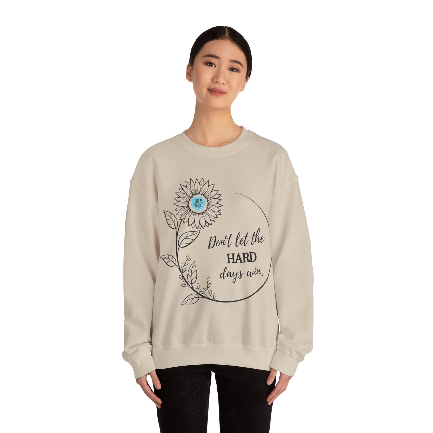 "Don't Let The Hard Days Win" Unisex Heavy Blend™ Crewneck Sweatshirt