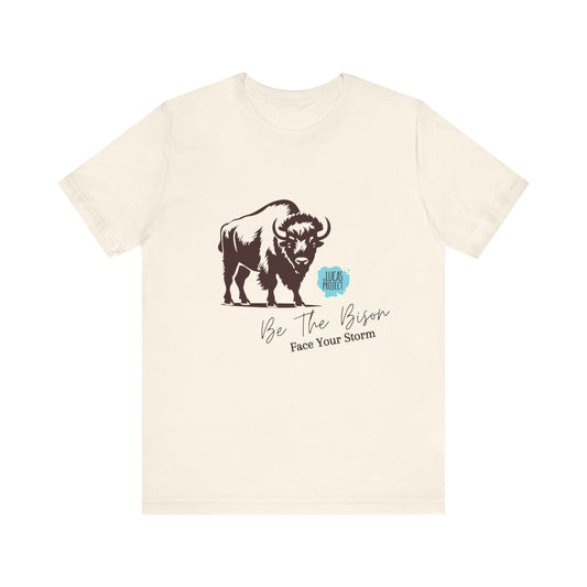 "Be The Bison" Unisex Jersey Short Sleeve Tee