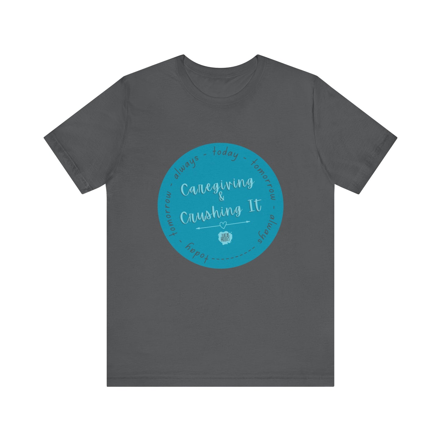 "Caregiving & Crushing It" Unisex Jersey Short Sleeve Tee