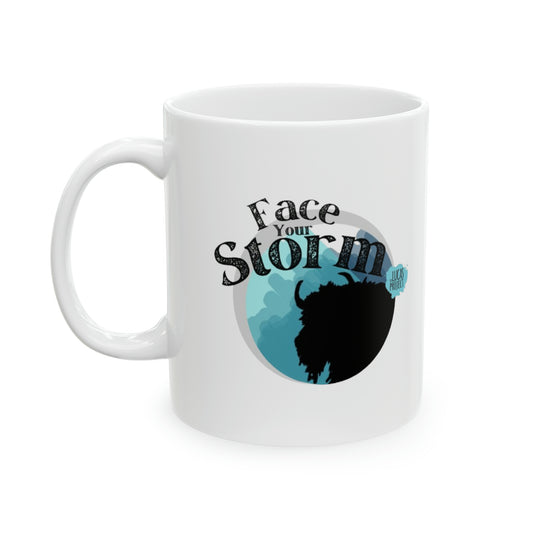 #FaceYourStorm Mug, 11oz