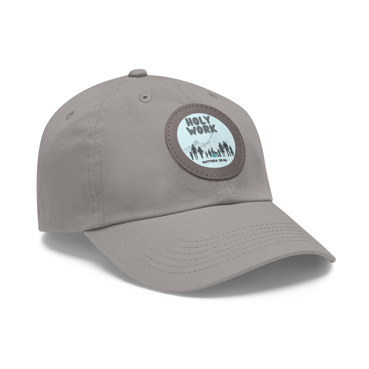 "Holy Work" Dad Hat with Leather Patch (Round)