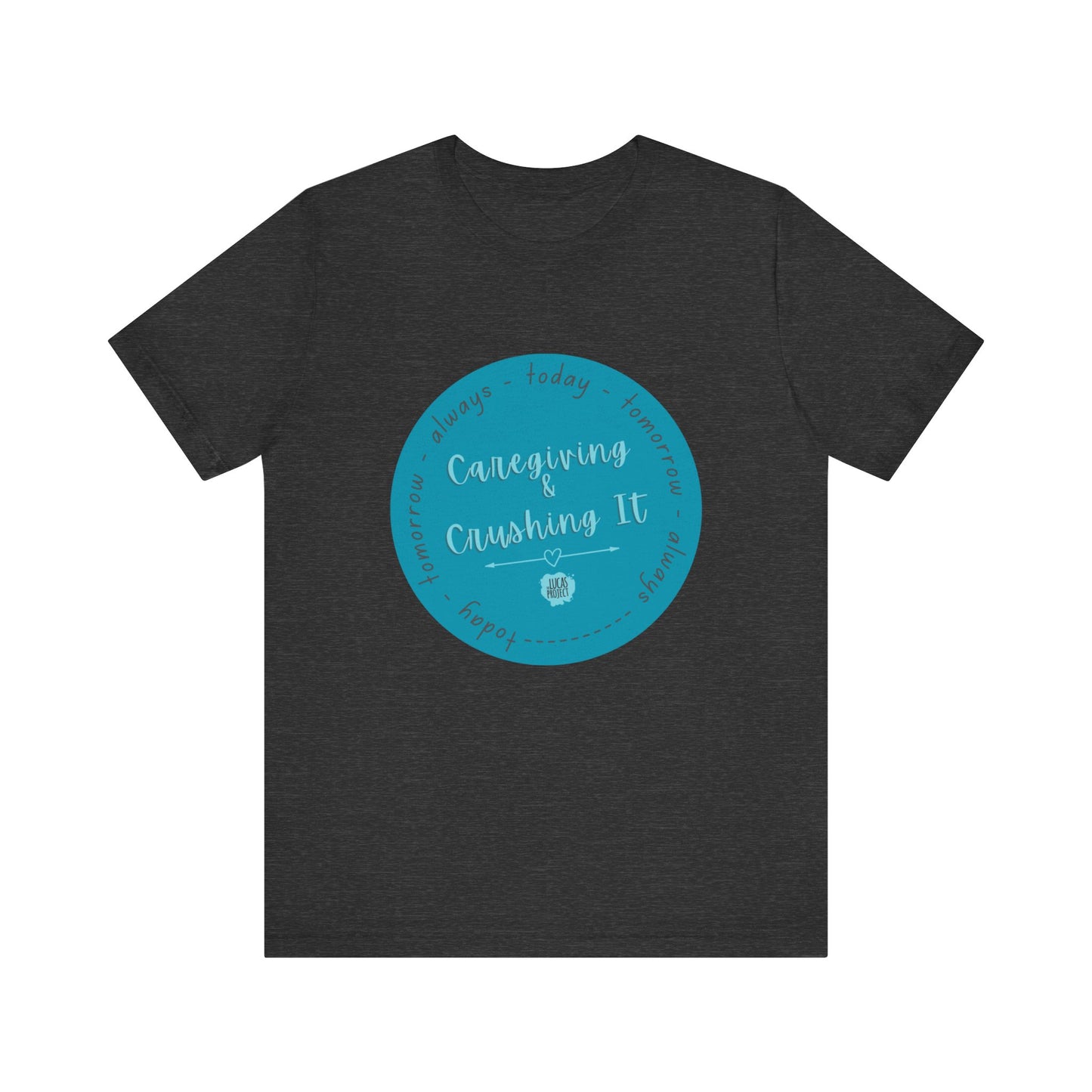 "Caregiving & Crushing It" Unisex Jersey Short Sleeve Tee