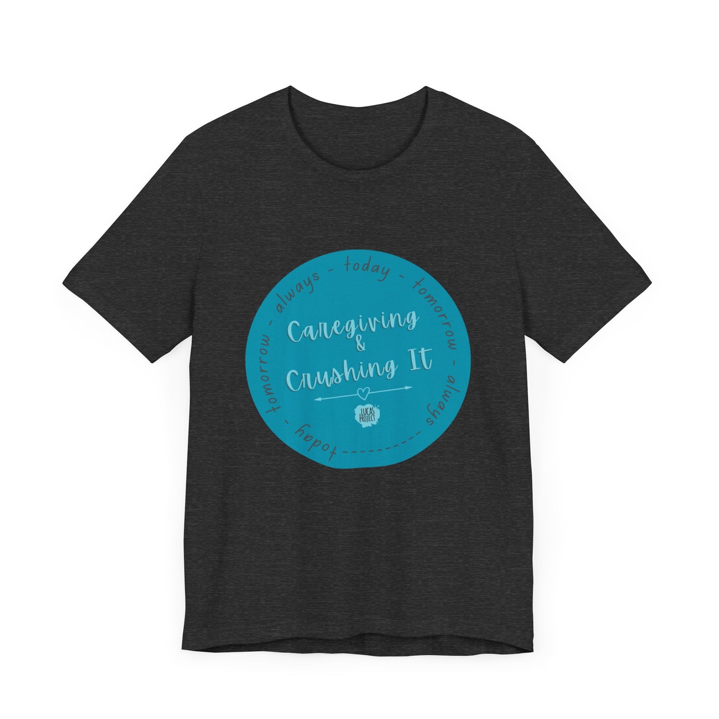 "Caregiving & Crushing It" Unisex Jersey Short Sleeve Tee