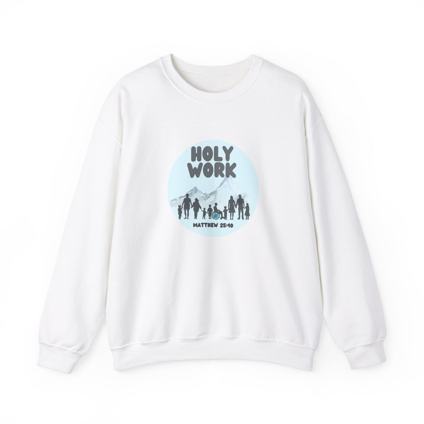 "Holy Work" Unisex Heavy Blend™ Crewneck Sweatshirt