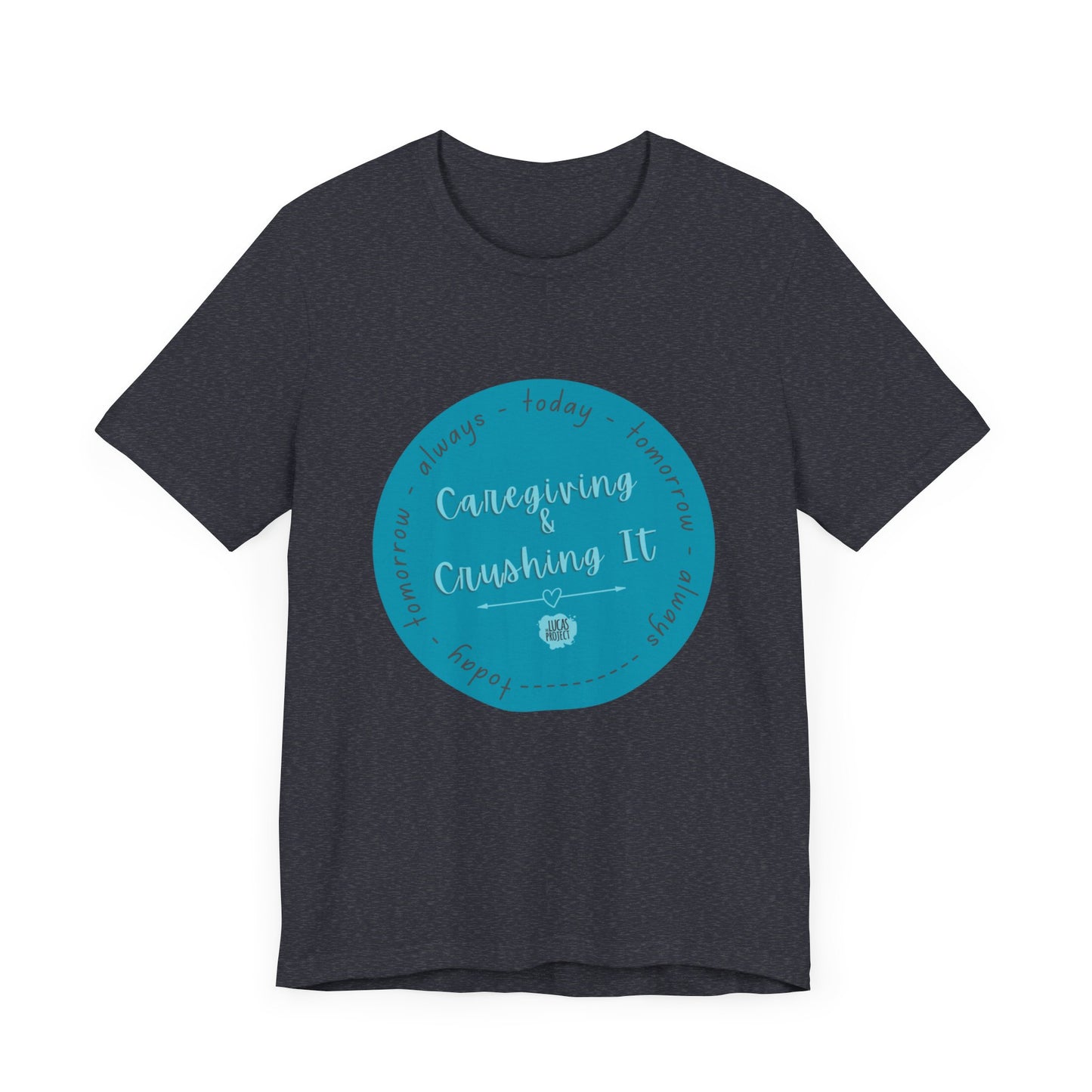 "Caregiving & Crushing It" Unisex Jersey Short Sleeve Tee