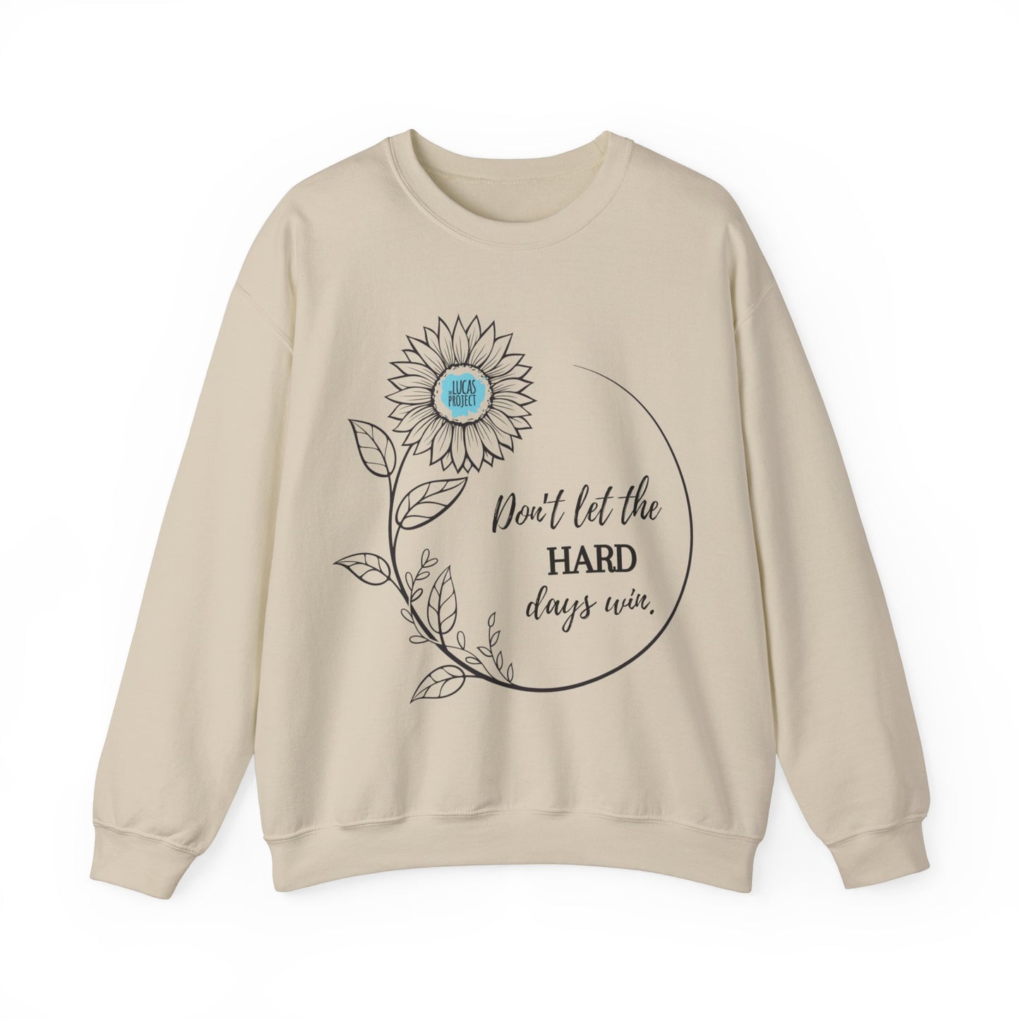 "Don't Let The Hard Days Win" Unisex Heavy Blend™ Crewneck Sweatshirt